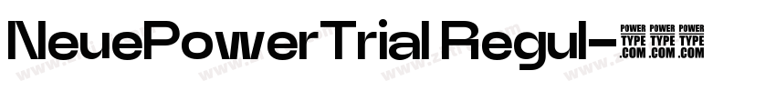 NeuePowerTrial Regul字体转换